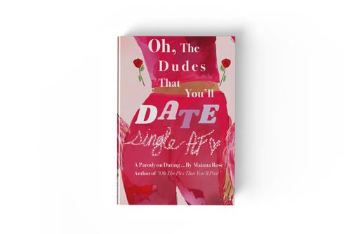 Oh The Dudes That You'll Date! - Hard Cover & Paperback Available